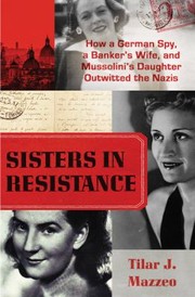 Cover of: Sisters in Resistance by Tilar J. Mazzeo, Tilar J. Mazzeo