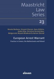 Cover of: European Arrest Warrant by Renata Barbosa, Vincent Glerum, Hans Kijlstra, André Klip, Christina Peristeridou, Malgorzata Wasek-Wiaderek, Adrian Zbiciak, Renata Barbosa, Vincent Glerum, Hans Kijlstra, André Klip, Christina Peristeridou