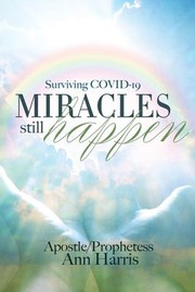 Cover of: Surviving COVID-19, Miracles Still Happen