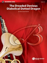 Cover of: Dreaded Devious Diabolical Dotted Dragon: Conductor Score and Parts