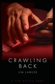 Cover of: Crawling Back by Jim Lawler