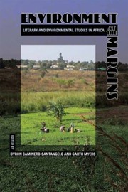 Cover of: Environment at the margins: literary and environmental studies in Africa