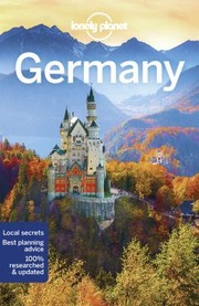 Cover of: Germany - Lonely Planet by Lonely Planet Publications Staff, Kerry Christiani, Marc Di Duca, Anthony Ham, Catherine Le Nevez, Lonely Planet Publications Staff, Kerry Christiani, Marc Di Duca, Anthony Ham, Catherine Le Nevez