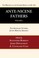 Cover of: Ante-Nicene Fathers : Translations of the Writings of the Fathers down to A. D. 325, Volume 1