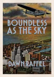 Boundless As the Sky by Dawn Raffel