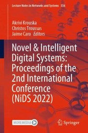 Cover of: Novel and Intelligent Digital Systems: Proceedings of the 2nd International Conference