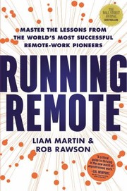 Cover of: Running Remote: Master the Lessons from the World's Most Successful Remote-Work Pioneers