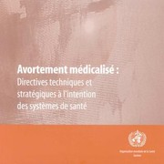 Cover of: Avortement médicalisé: directives techniques et stratégiques à l'intention des systèmes de santé.