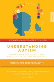 Cover of: Understanding autism: the essential guide for parents