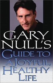 Cover of: Gary Null's Guide to a Joyful, Heathly Life