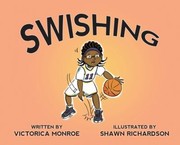 Swishing by Victorica Monroe, Shawn Richardson