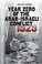 Cover of: Year Zero of the Arab-Israeli Conflict 1929