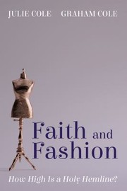 Cover of: Faith and Fashion: How High Is a Holy Hemline?