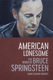 Cover of: American Lonesome: The Work of Bruce Springsteen