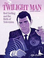 Cover of: Twilight Man Rod Serling and the Birth of Television