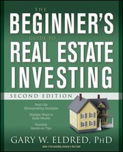 Cover of: Beginner's Guide to Real Estate Investing by Gary W. Eldred, Gary W. Eldred