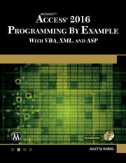 Cover of: Microsoft Access 2016 Programming by Example by Julitta Korol, Julitta Korol