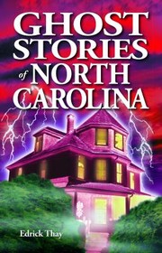 Cover of: Ghost Stories of North Carolina