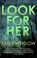 Cover of: Look for Her