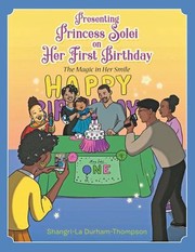 Cover of: Presenting Princess Solei on Her First Birthday: The Magic in Her Eyes