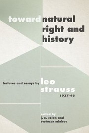 Cover of: Toward Natural Right and History: Lectures and Essays by Leo Strauss, 1937-1946