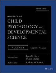 Cover of: Handbook of Child Psychology and Developmental Science, Cognitive Processes Vol. 2 by Richard M. Lerner, Lynn S. Liben, Ulrich Mueller