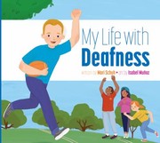 Cover of: My Life with Deafness by Isabel Muñoz, Mari C. Schuh, Isabel Muñoz, Mari C. Schuh