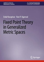 Cover of: Fixed Point Theory in Generalized Metric Spaces