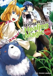 Cover of: Wrong Way to Use Healing Magic Volume 3: The Manga Companion