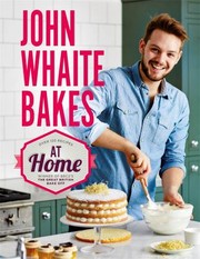 Cover of: John Whaite Bakes at Home