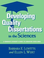 Cover of: Developing Quality Dissertations in the Sciences: A Graduate Student's Guide to Achieving Excellence