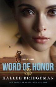 Cover of: Word of Honor (Love and Honor Book #2) by Hallee Bridgeman