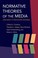 Cover of: Normative theories of the media