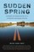 Cover of: Sudden Spring