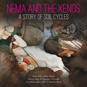 Cover of: Nema and the Xenos: A Story of Soil Cycles