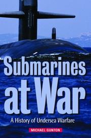 Cover of: Submarines at war by Michael Gunton