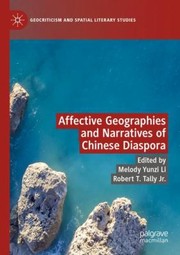 Cover of: Affective Geographies and Narratives of Chinese Diaspora