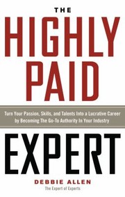 Cover of: The highly paid expert by Debbie Allen