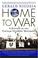 Cover of: Home to War