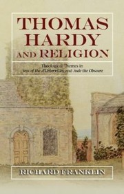 Cover of: Thomas Hardy and Religion: Theological Themes in Tess of the d'Urbervilles and Jude the Obscure