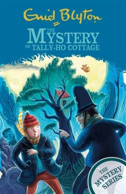 The Mystery Series: The Mystery of Tally-Ho Cottage - Book 12