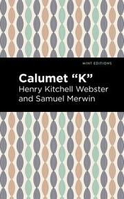 Cover of: Calumet K