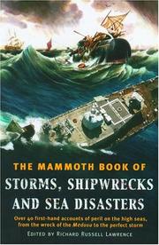 Cover of: The Mammoth Book of Storms, Shipwrecks and Sea Disasters | Richard Russell Lawrence