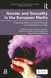 Cover of: Gender and Sexuality in the European Media by Cosimo Marco Scarcelli, Despina Chronaki, Sara De Vuyst, Sergio Villanueva Baselga, Cosimo Marco Scarcelli, Despina Chronaki, Sara De Vuyst, Sergio Villanueva Baselga