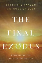 Cover of: Final Exodus: Deciphering the Book of Revelation