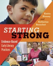 Cover of: Starting Strong: Evidence-Based Early Literacy Practices