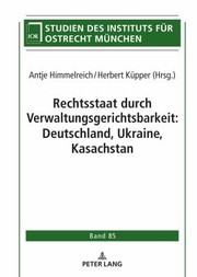 Cover of: Rechtsstaat Durch Verwaltungsgerichtsbarkeit: Deutschland, Ukraine, Kasachstan