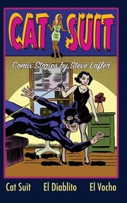 Cover of: Cat Suit: Comix Stories by Steve Lafler