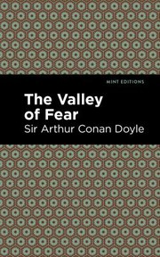 Cover of: Valley of Fear by Arthur Conan Doyle, Arthur Conan Doyle, Mint Editions