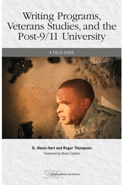 Cover of: Writing Programs, Veterans Studies, and the Post-9/11 University: A Field Guide